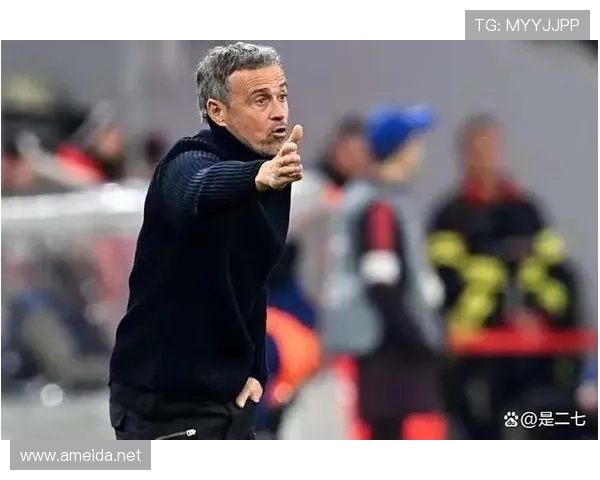 恩里克巧妙调整战术，助力西班牙队表现稳健，顺利应对弱队挑战