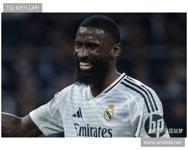 吕迪格罗马时期成长历程解析